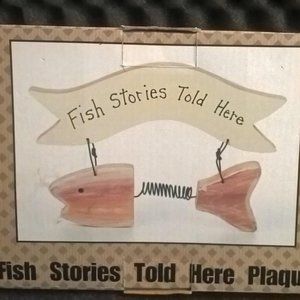 FISH STORIES TOLD HERE Fish Plaque